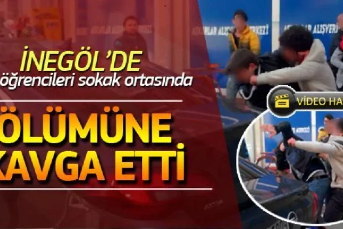İnegölde lise öğrencileri ölümüne kavga etti!