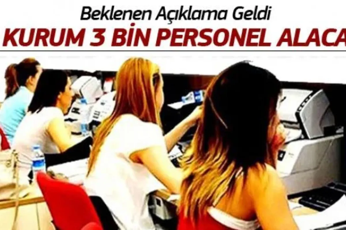 Müjdeli haber geldi! 3 bin kişi alınacak