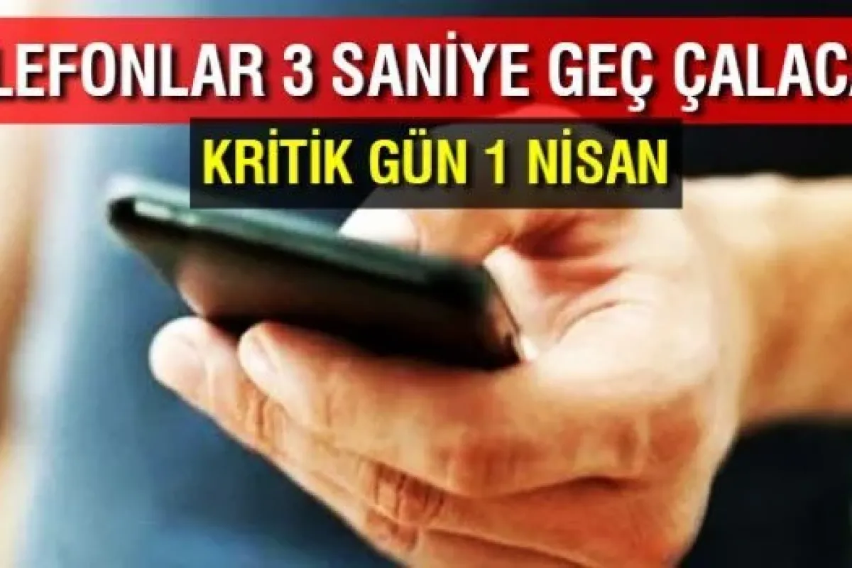 4.5G ile telefonlar 3 saniye daha geç çalacak!