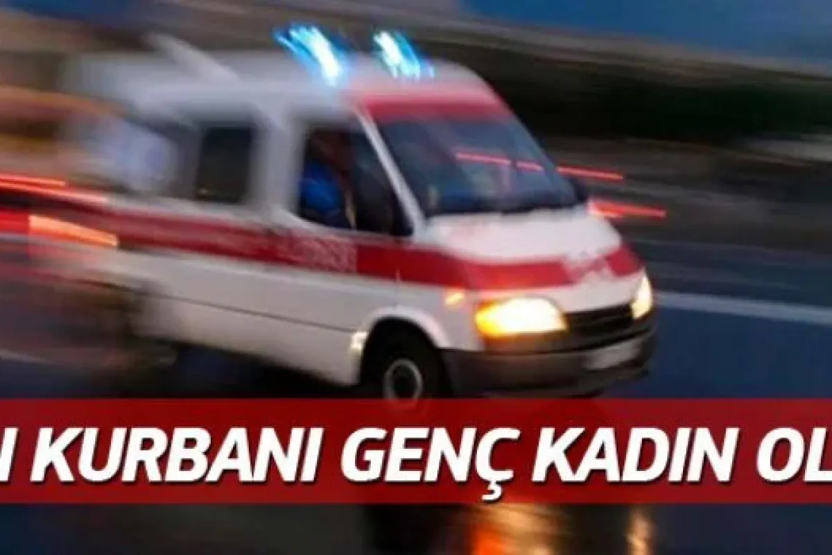 Bursada genç kadının acı ölümü!
