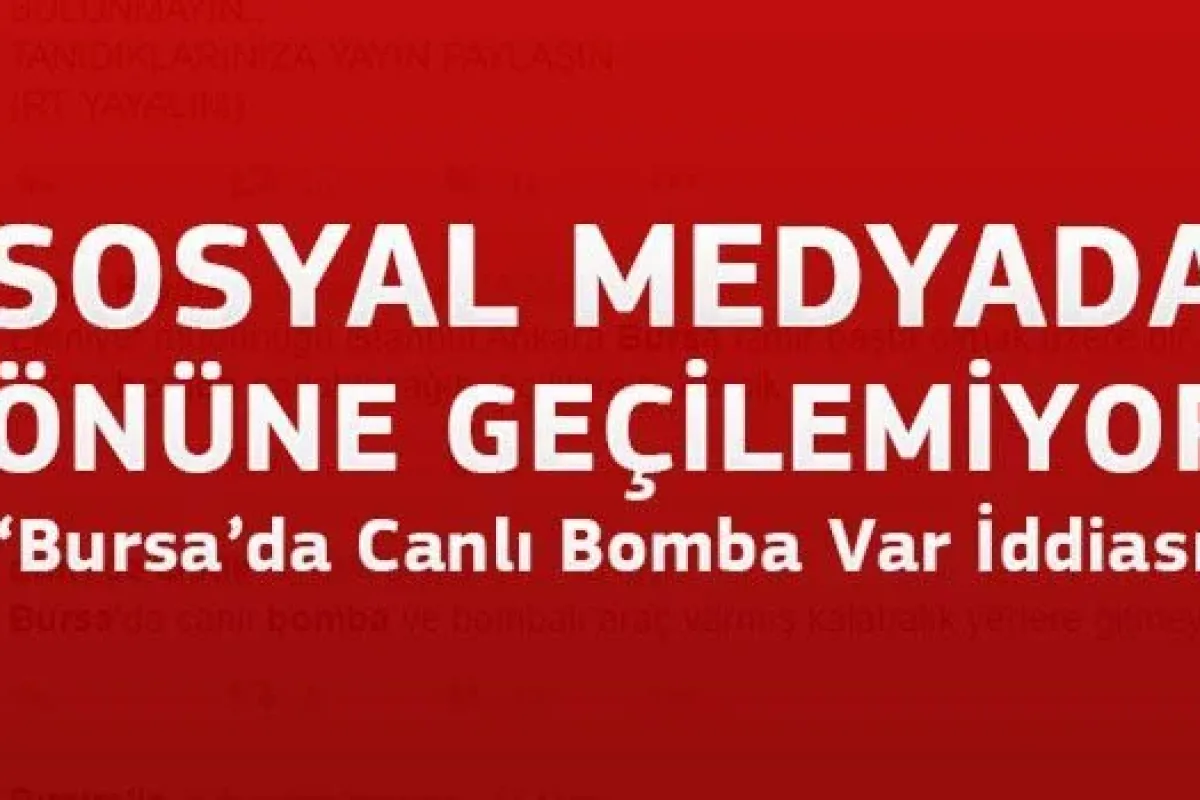 Bursada Canlı Bomba Var İddası