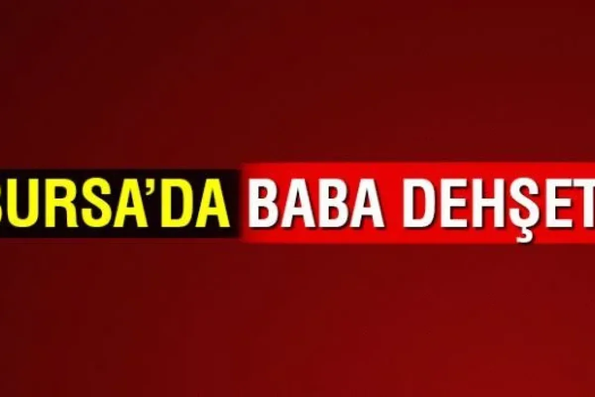 Bursada baba oğlunu ikinci kez bıçakladı!