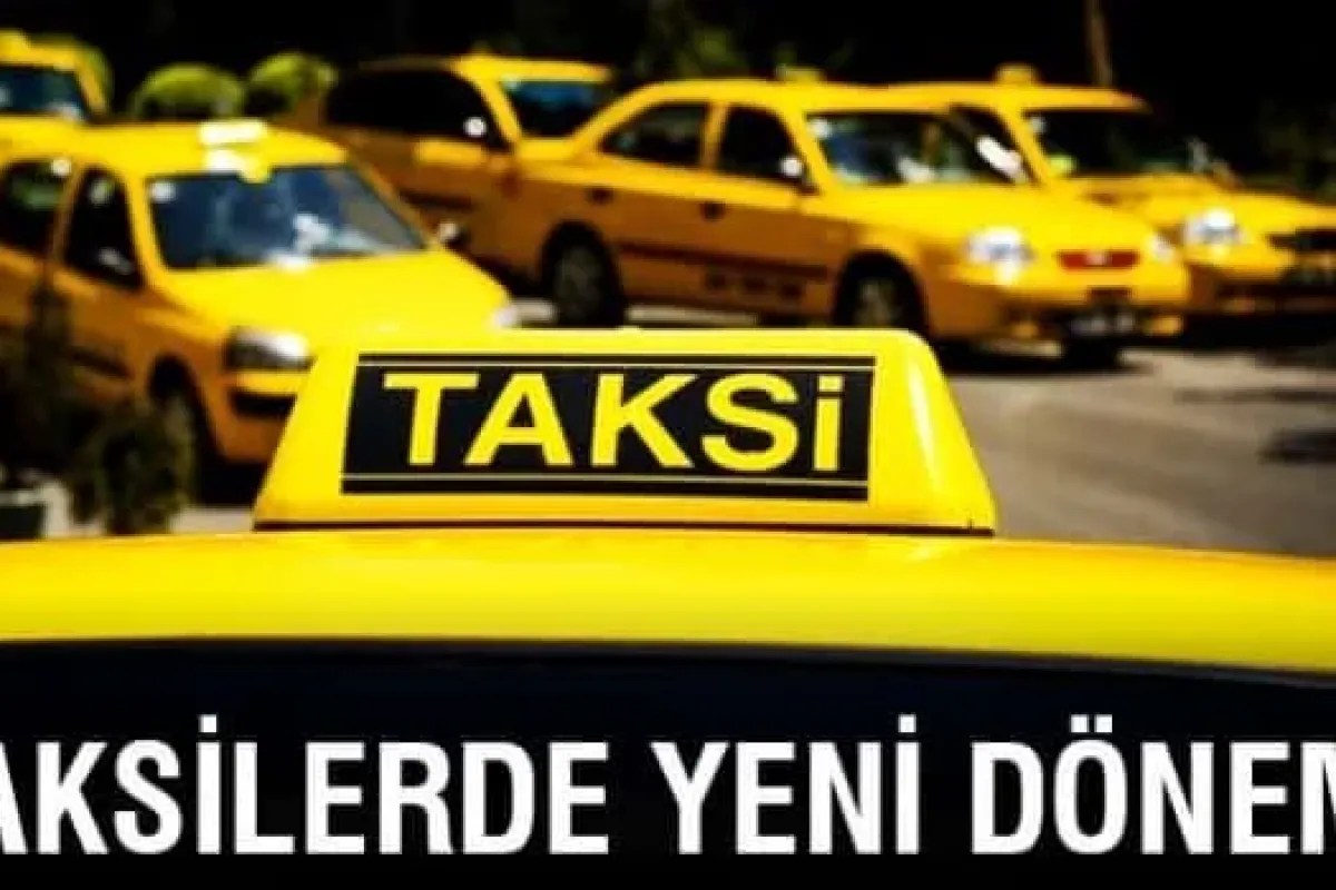 Taksilerde Yeni Dönem