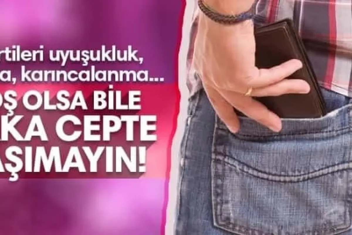 Arka cepte cüzdan taşımayın