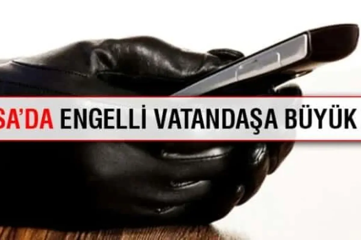 Bursada engelli vatandaşa büyük şok