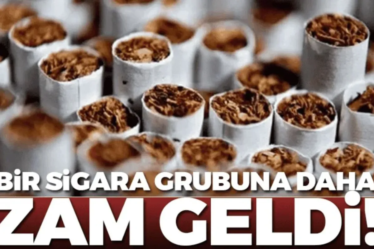 Bir sigara grubuna daha zam geldi