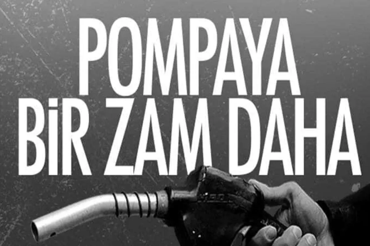 Pompaya bir zam daha geldi!