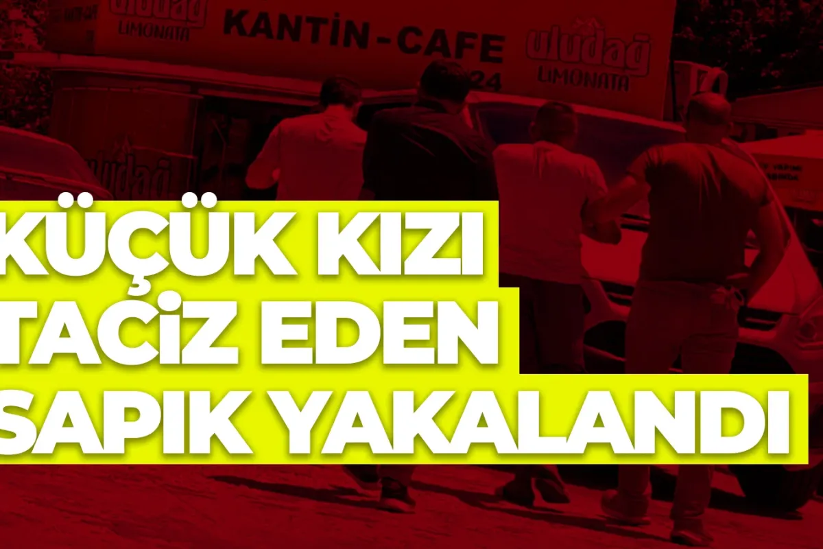 İnegölde iğrenç olay, Küçük kızı taciz eden sapık yakalandı
