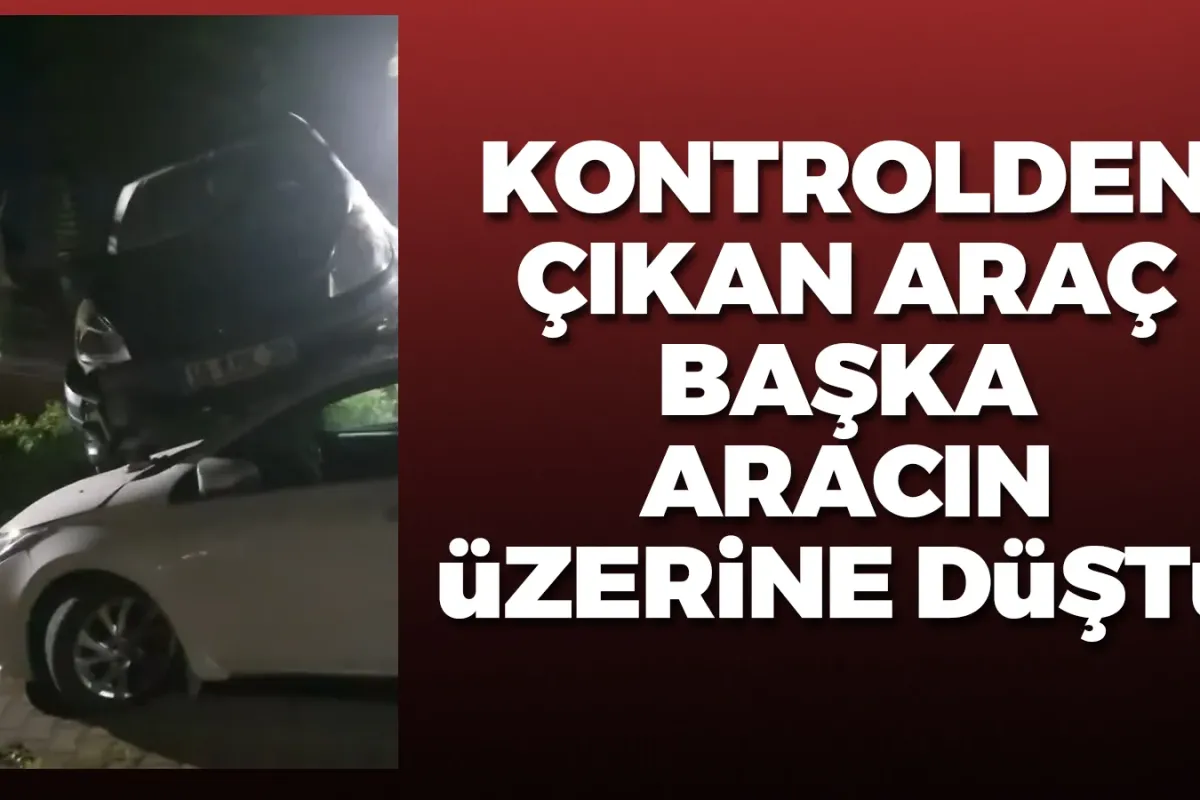 Kontrolden çıkan otomobil, sitenin duvarını aşıp başka bir aracın üzerine düştü