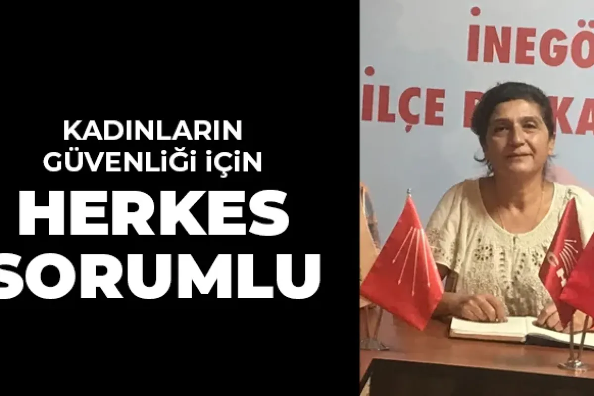 Asuman Yaka: 'Kadınların Güvenliği İçin Herkes Sorumlu'