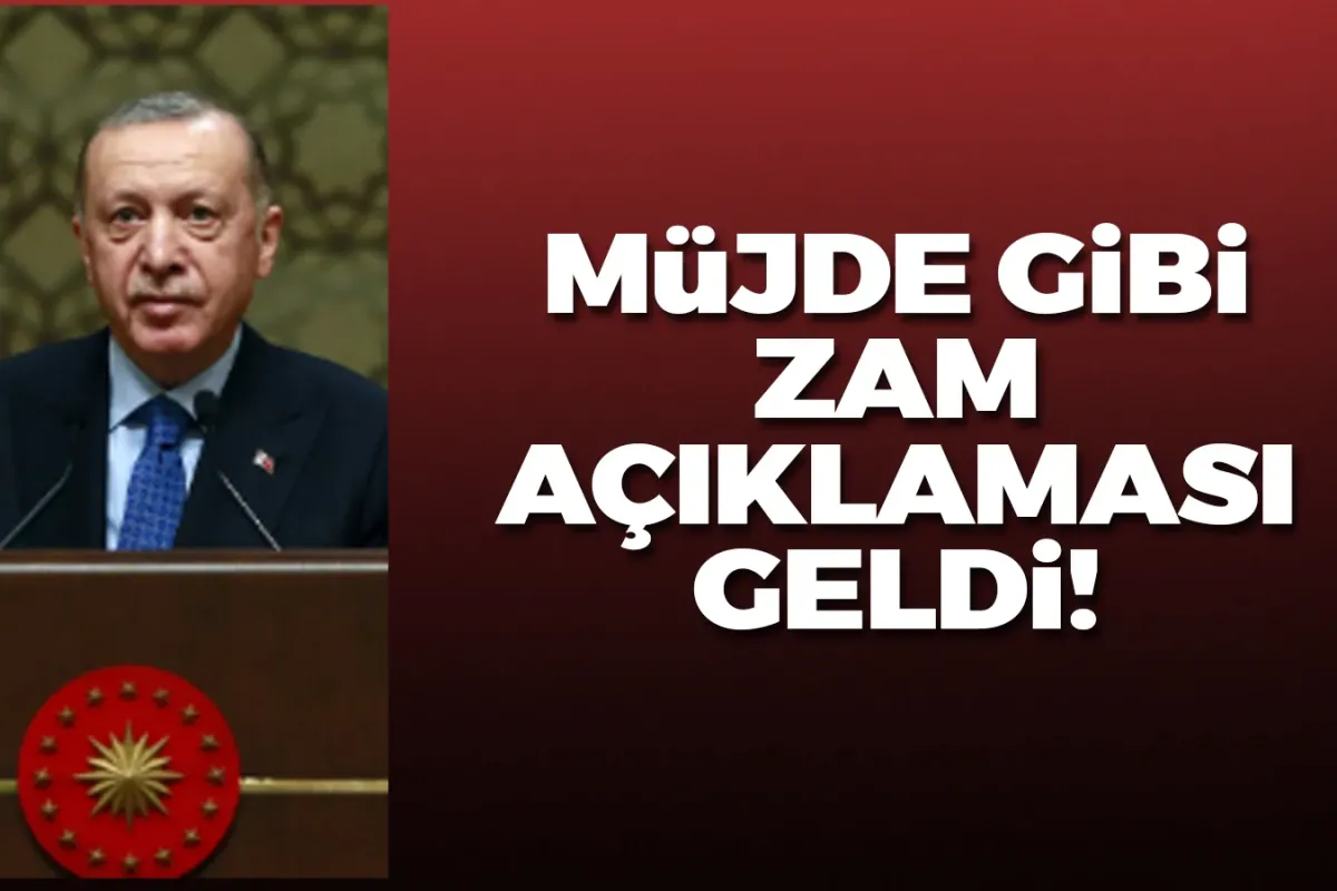 Cumhurbaşkanı Erdoğan'dan müjde gibi zam açıklaması