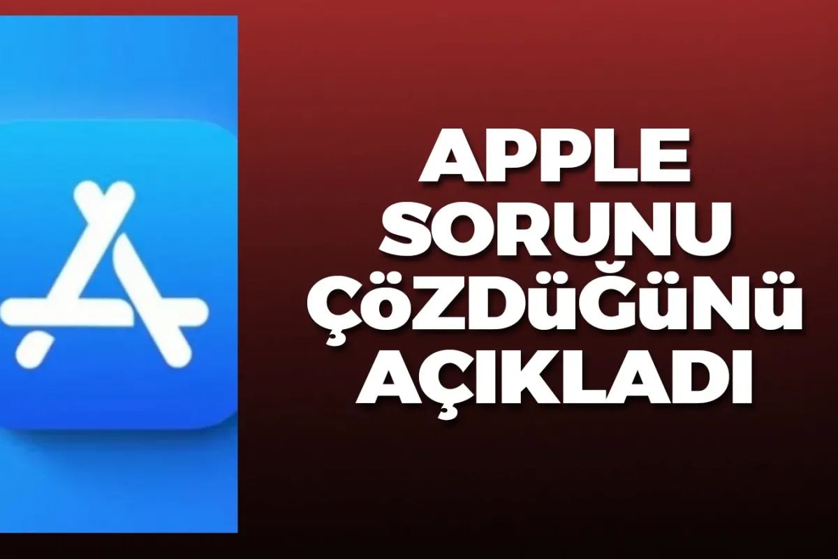 Apple sorunu çözdüğünü açıkladı!