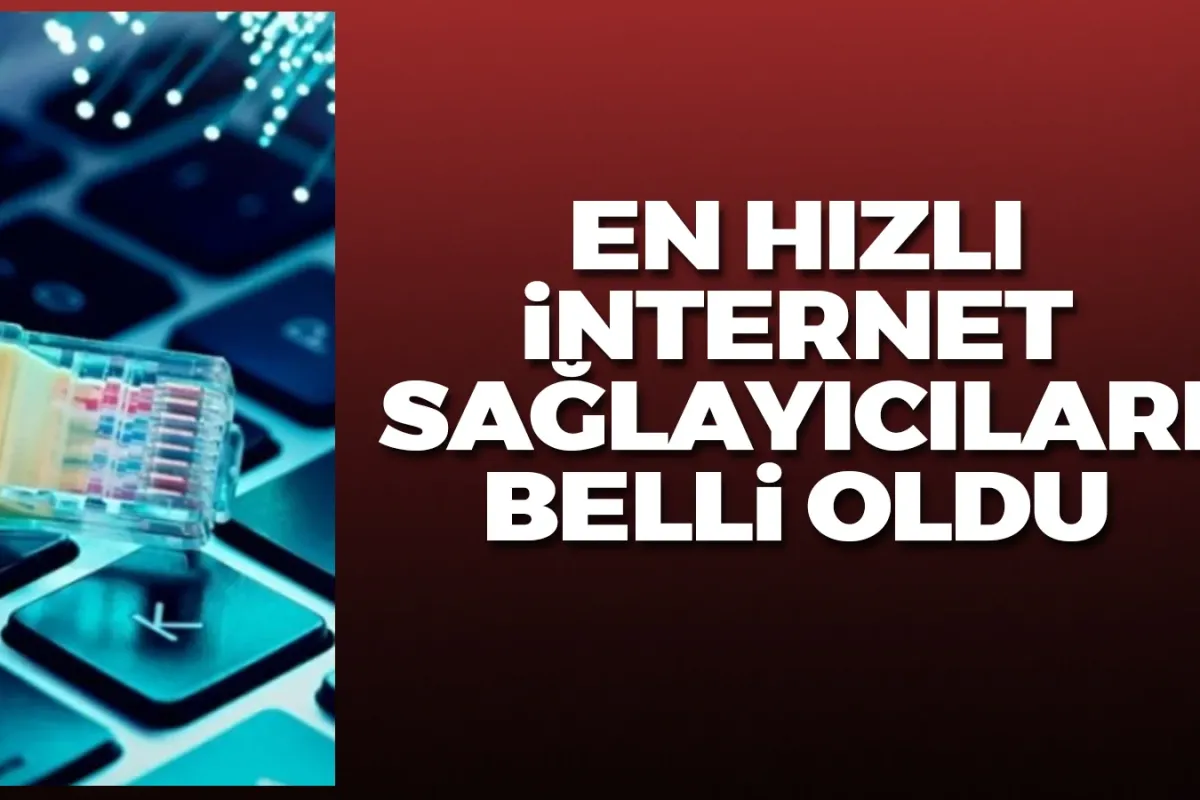 Türkiye'nin En Hızlı Sabit İnternet Sağlayıcıları Açıklandı: Zirvede Hangi Şirket Var?