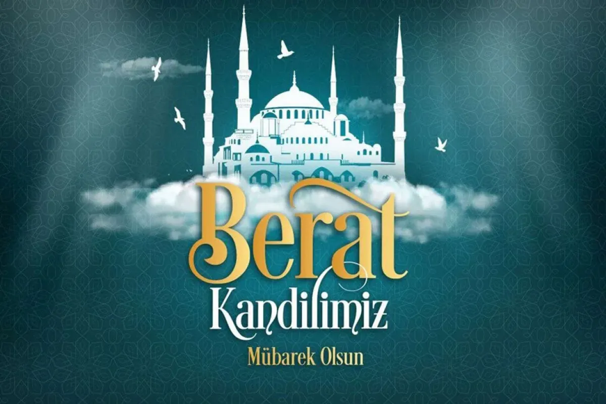 Berat Kandili 2025 Ne Zaman? Önemi ve Faziletleri