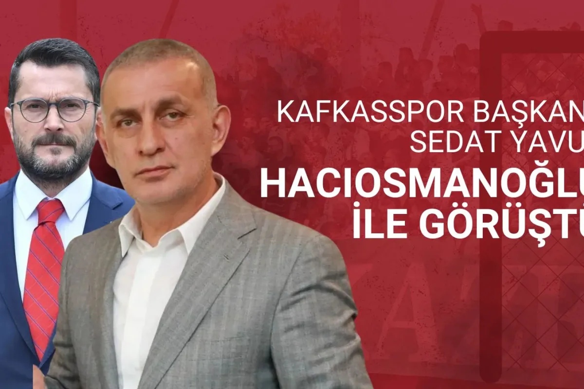 TFF Başkanı Hacıosmanoğlu, Sedat Yavuz ile görüştü