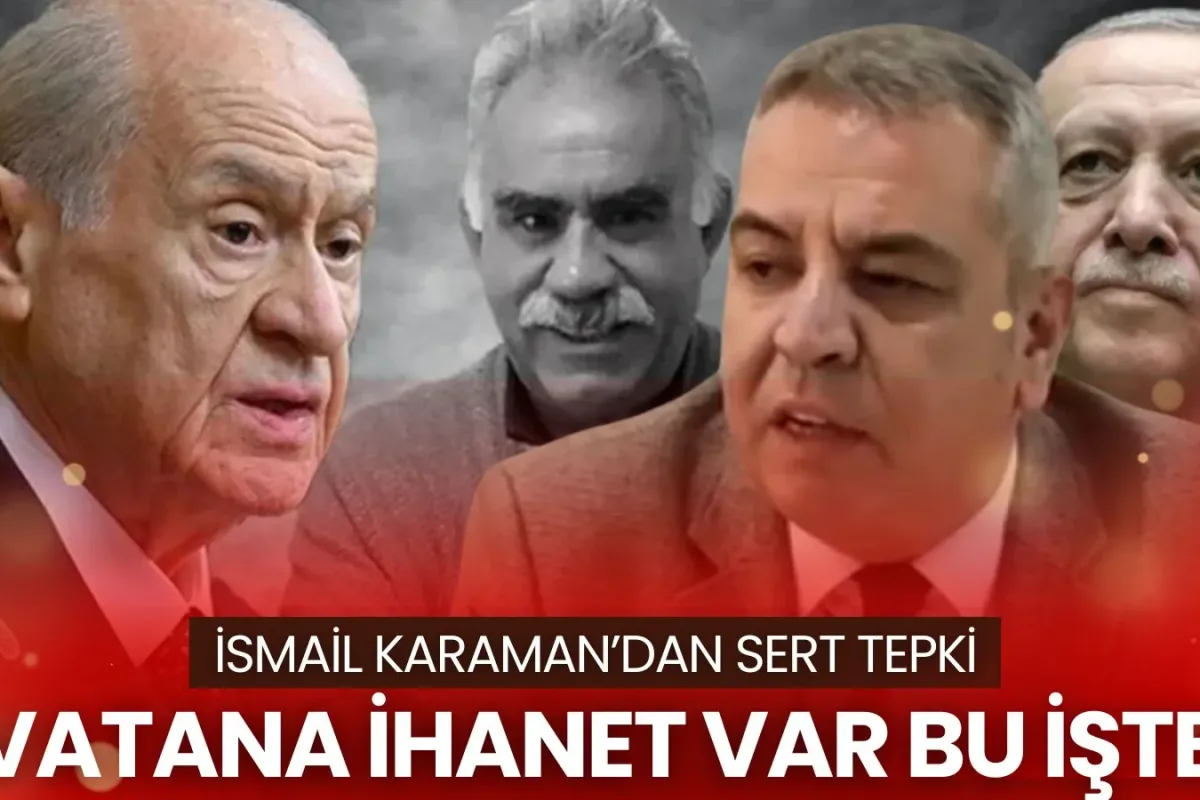 İYİ Partili Karaman’dan Sert Tepki: 'Vatana İhanet Var Artık Bu İşte'