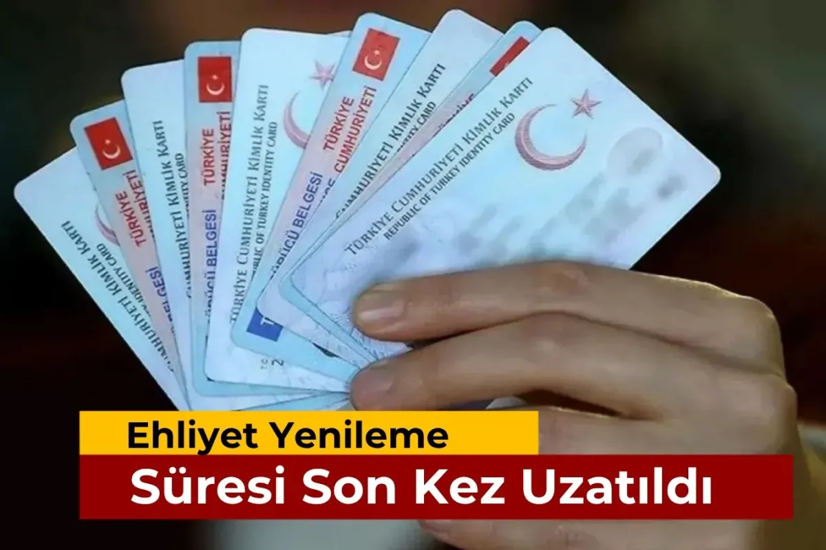Ehliyet Yenileme Süresi Son Kez Uzatıldı