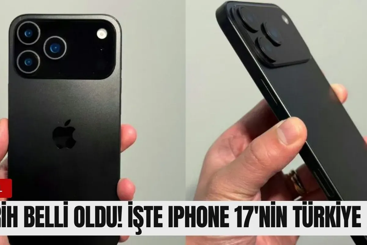 iPhone 17 tanıtım tarihi belli oldu: İşte Türkiye fiyatı
