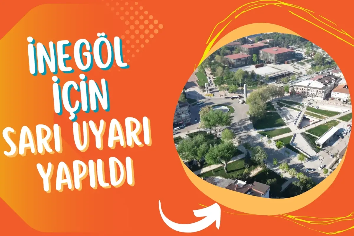 İnegöl için sarı kodlu uyarı yapıldı