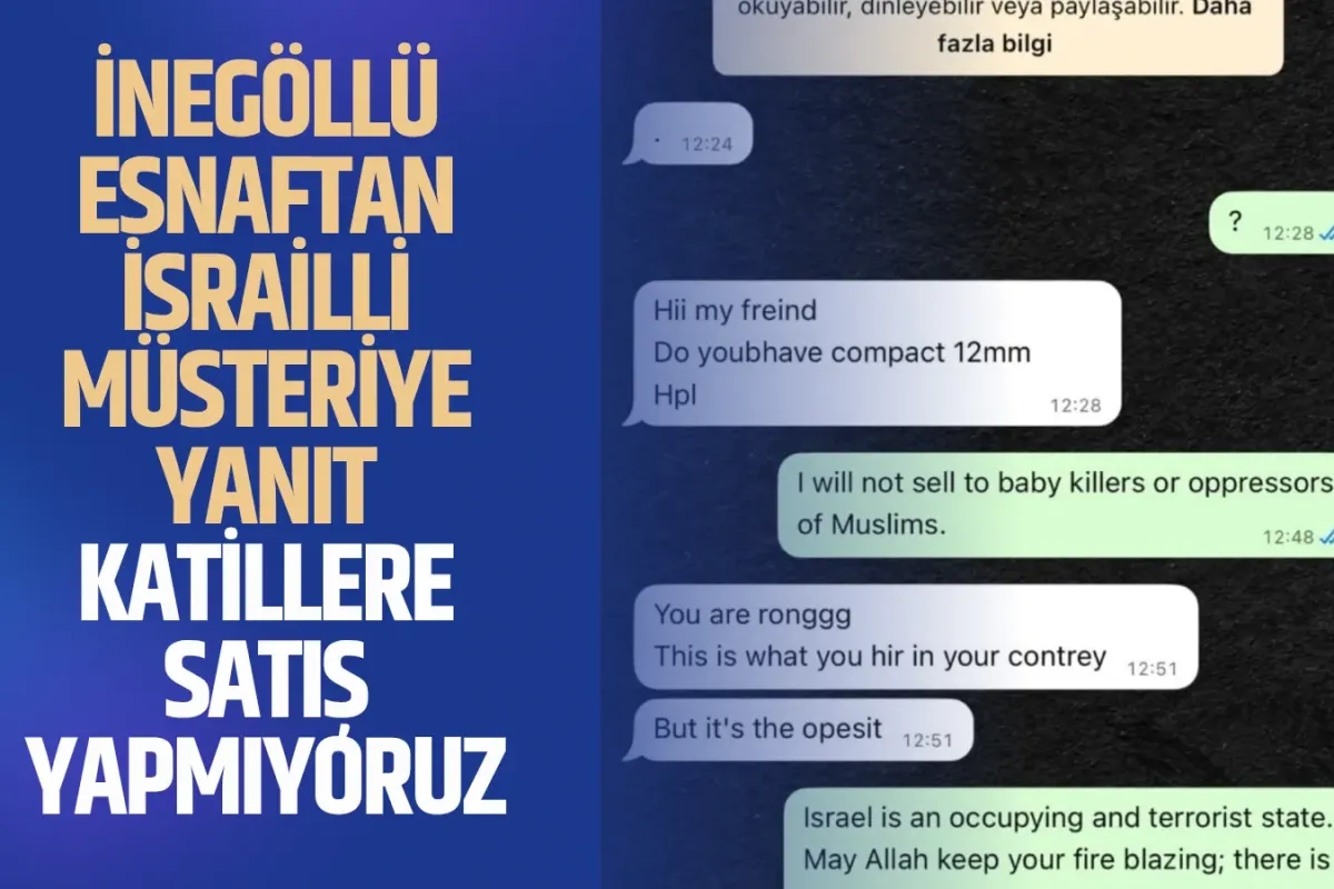 İnegöl'de esnaftan İsrailli müşteriye yanıt, katillere satış yapmıyoruz