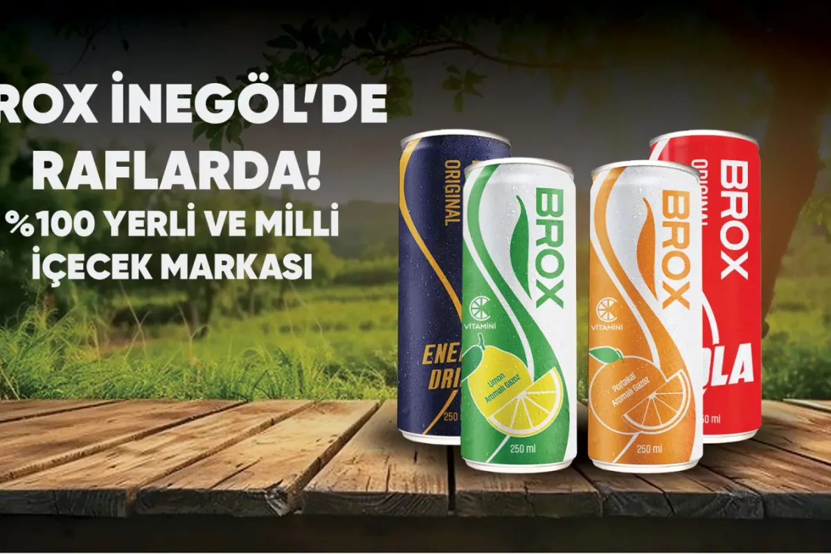Yerli ve Milli İçecek Markası BROX Artık İnegöl’de!