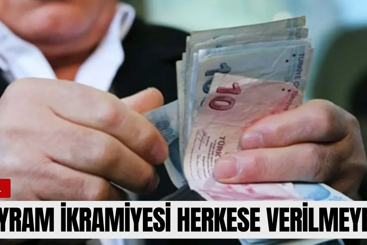 Bayram ikramiyesi herkese verilmeyecek!