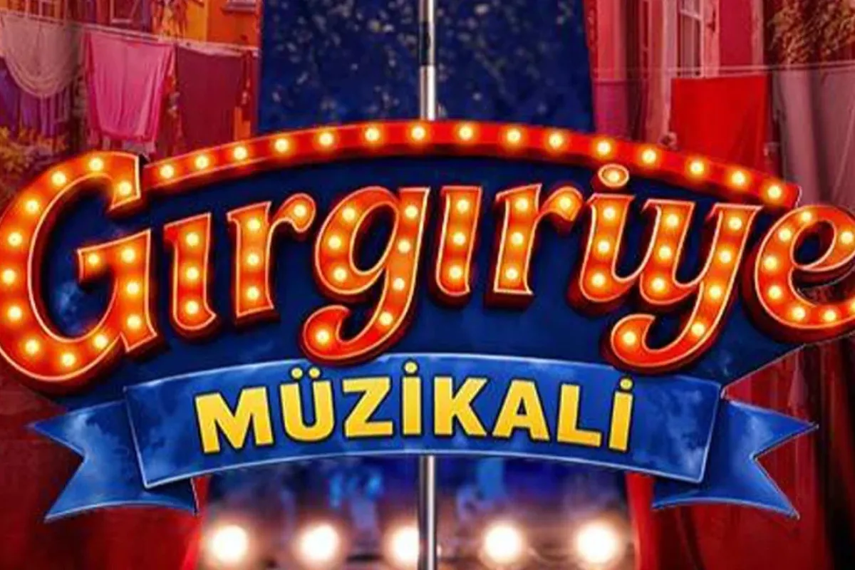 Gırgıriye Müzikali prömiyer tarihi, yeri ve bilet bilgileri