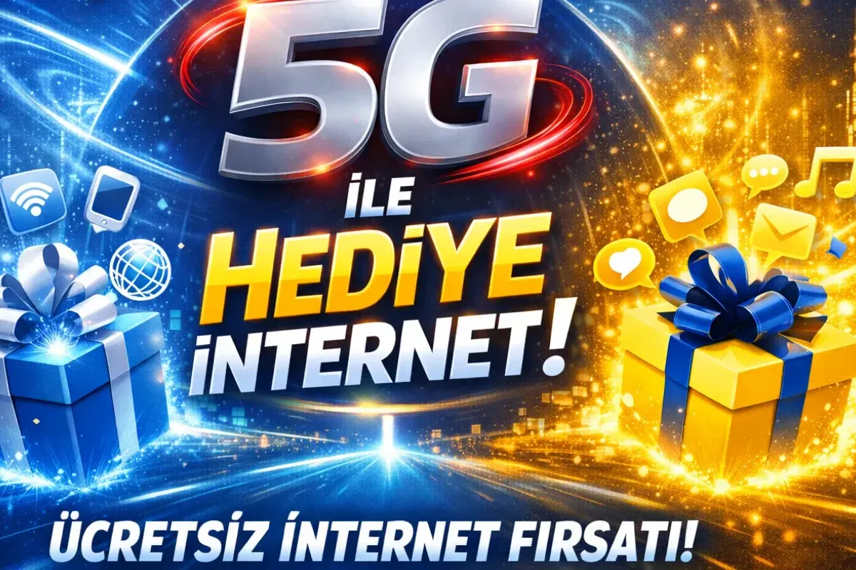 Türk Telekom ve Turkcell 5G ile hediye internet veriyor