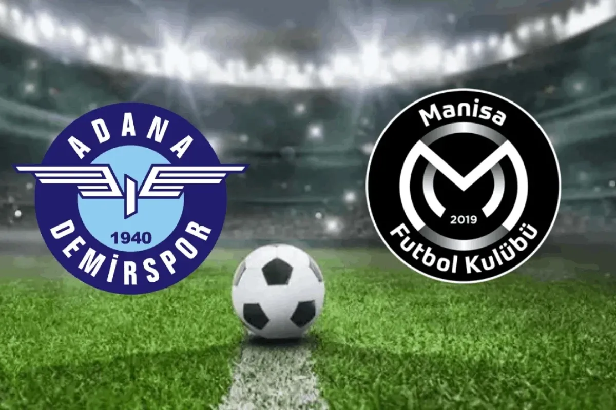 Adana Demirspor Manisa FK maçı kanalı ve saat bilgisi
