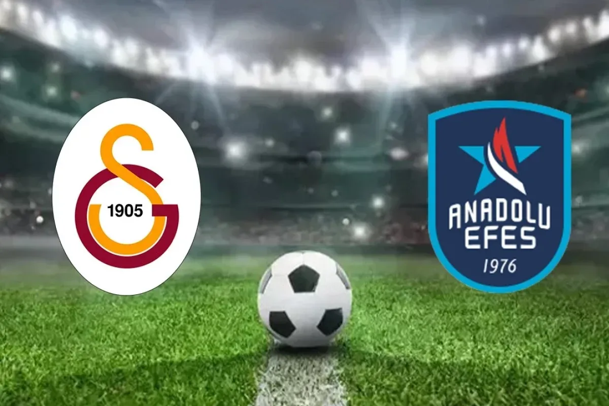 Galatasaray Anadolu Efes maçı canlı yayını ve saat bilgisi