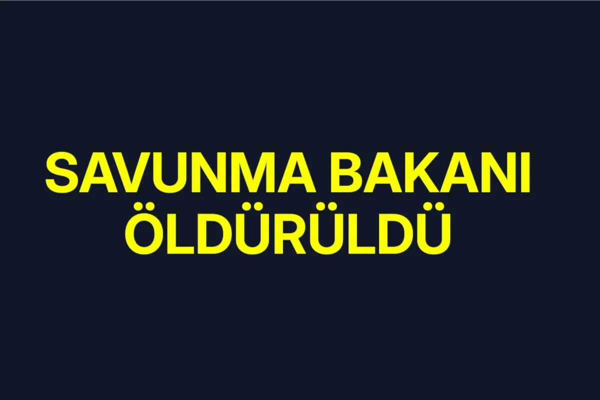 Savunma Bakanı öldürüldü!