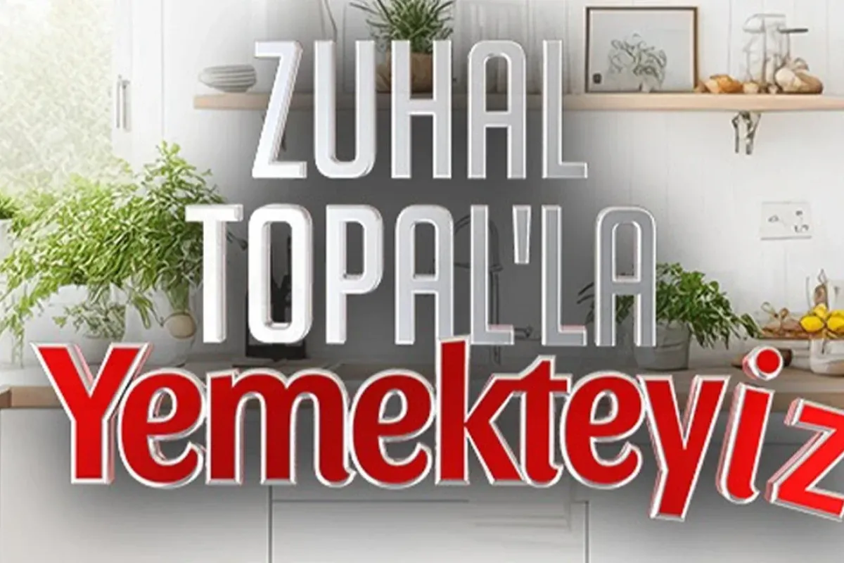 Zuhal Topal’la Yemekteyiz 11-15 Mayıs 2026 birincisi