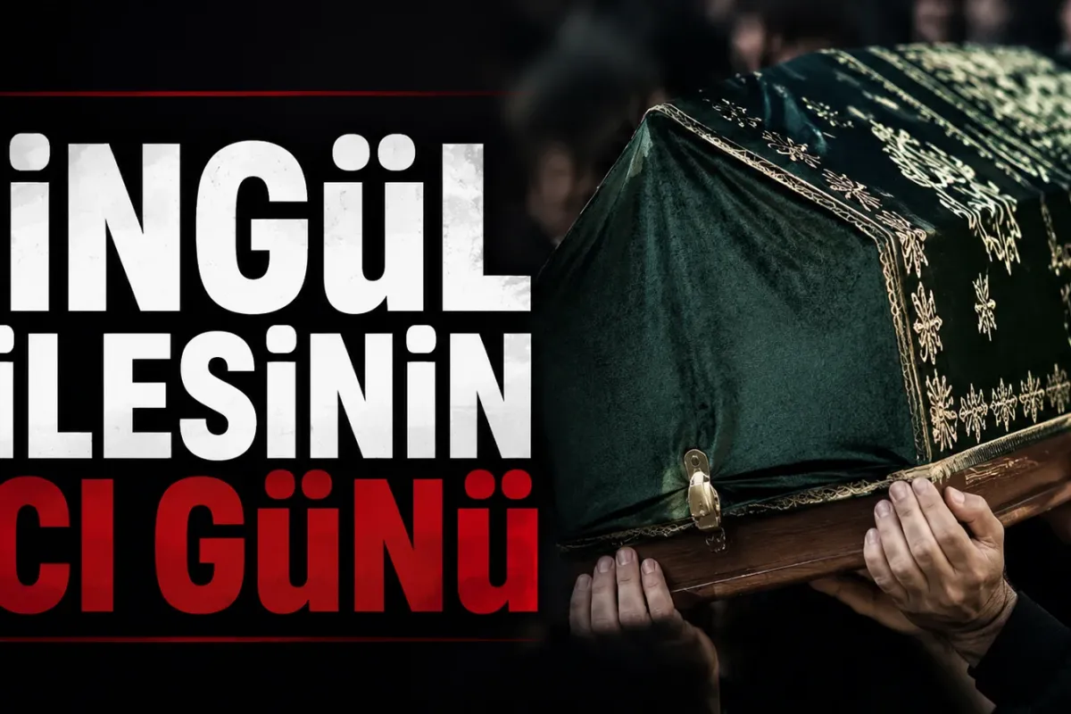 Bingül ailesinin acı günü