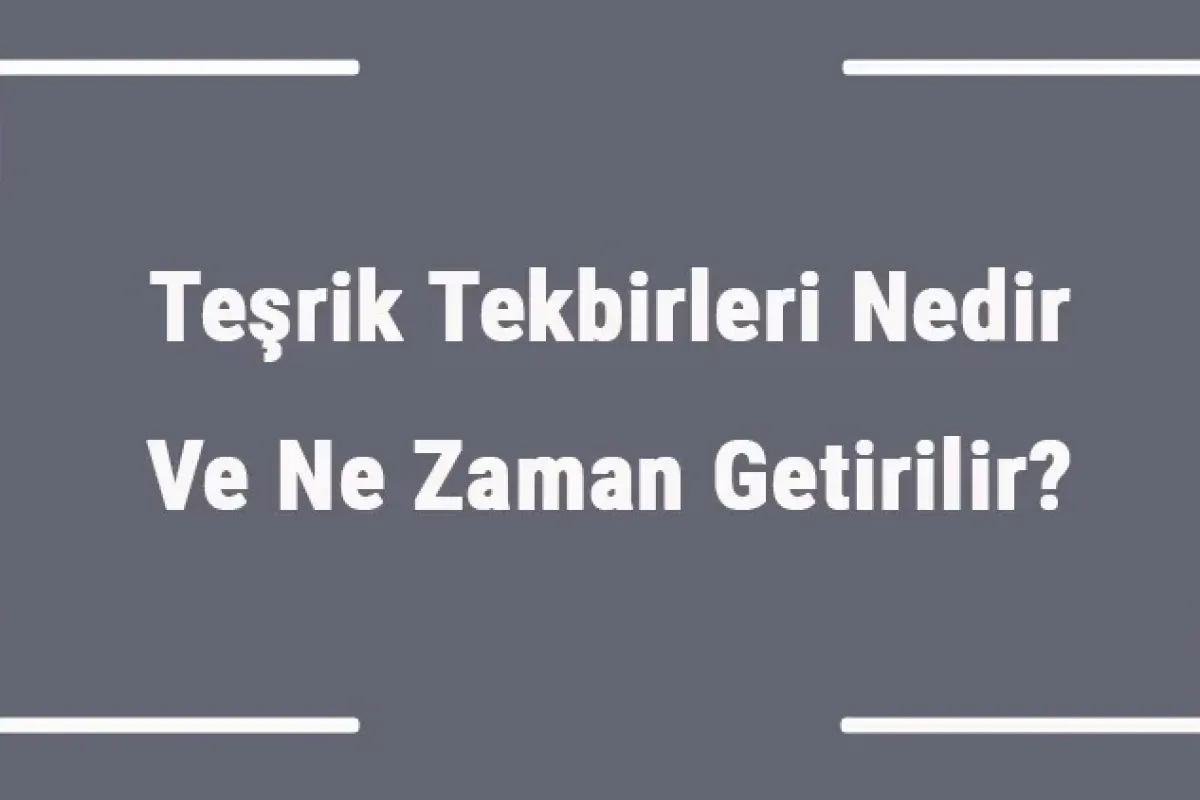 Teşrik tekbiri okunuşu ve anlamı: Arapça metin, Türkçe meali