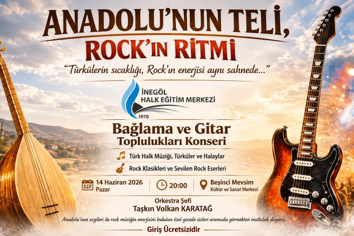 İnegöl’de Türkü ve Rock Rüzgarı Esecek!