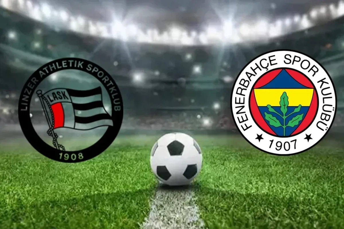 Fenerbahçe - LASK Maçı Bu Akşam! İşte Muhtemel 11'ler ve Yayın Bilgisi