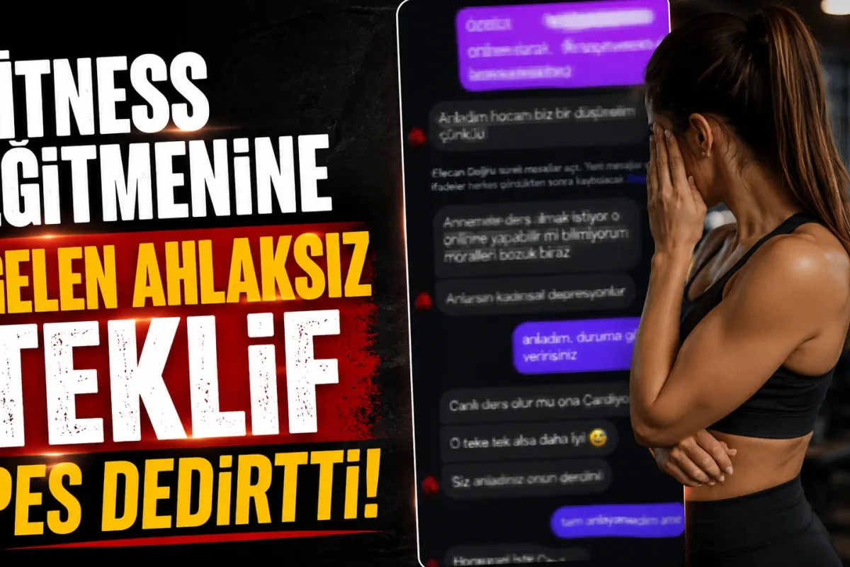 Fitness eğitmenine gelen ahlaksız teklif pes dedirtti!