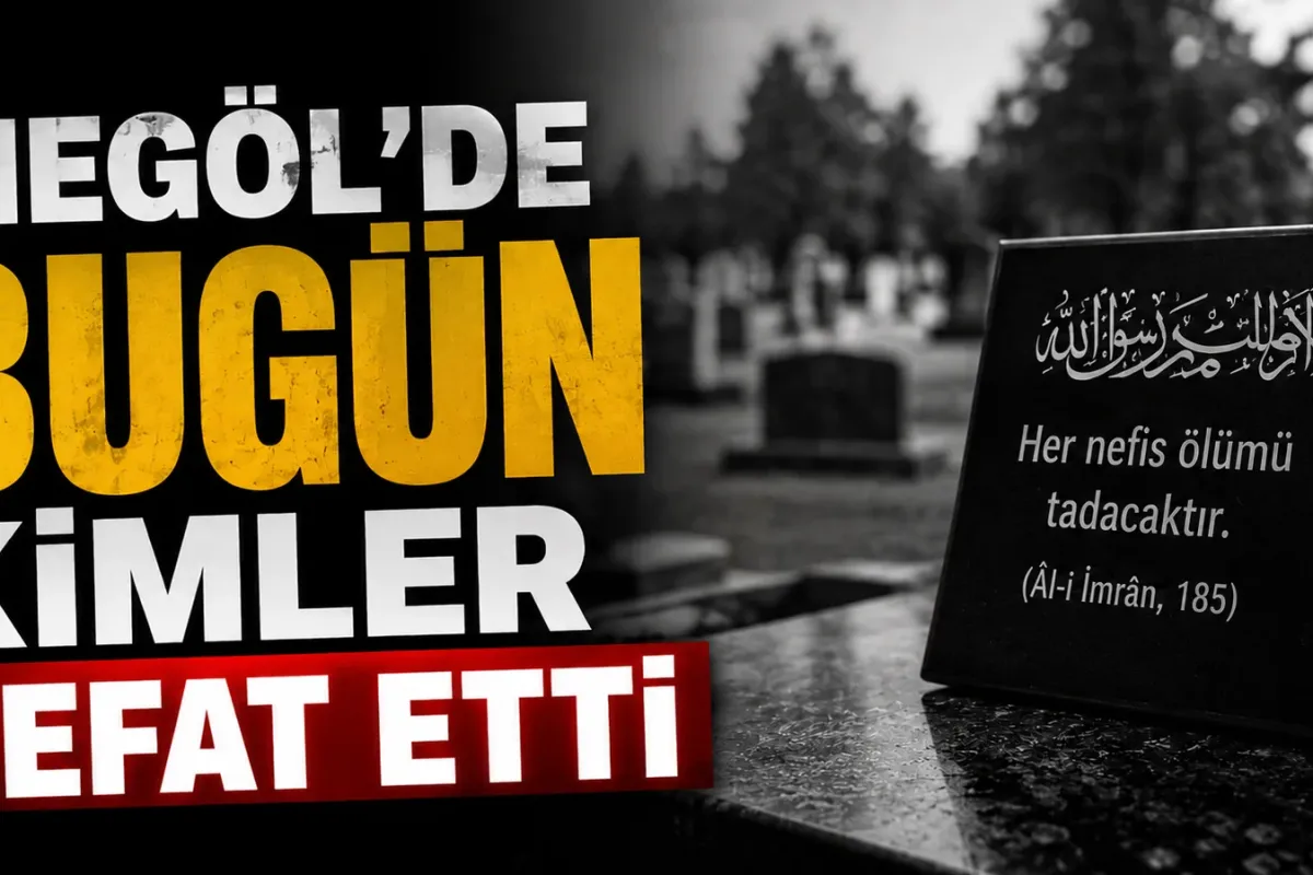 İnegöl’de bugün kimler hayatını kaybetti?