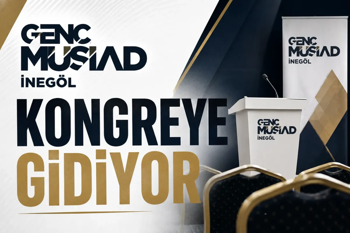 Genç MÜSİAD İnegöl kongreye gidiyor