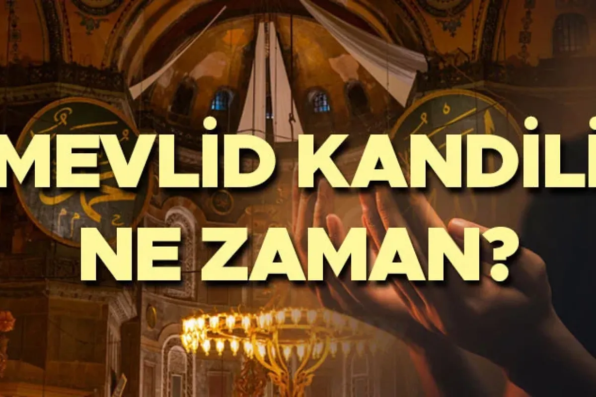 Mevlid Kandili nedir, ne zaman idrak edilir?