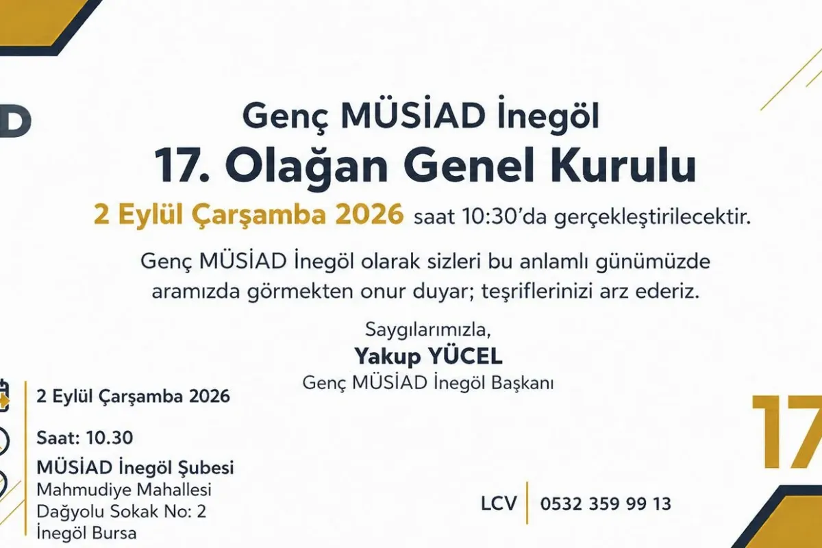 Genç MÜSİAD İnegöl’ün Genel Kurul Tarihi Belli Oldu