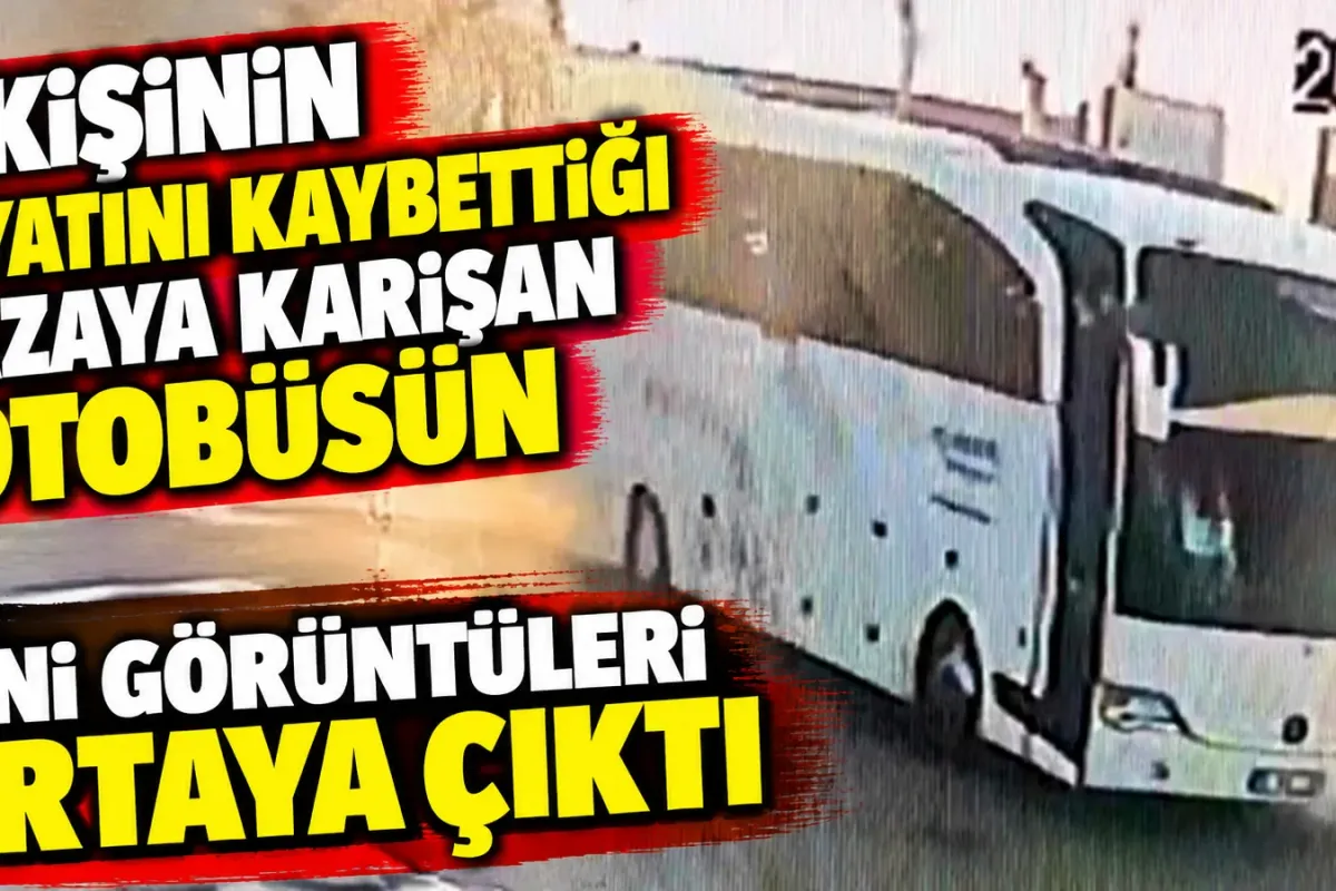11 kişinin hayatını kaybettiği kazaya karışan otobüsün yeni görüntüleri ortaya çıktı