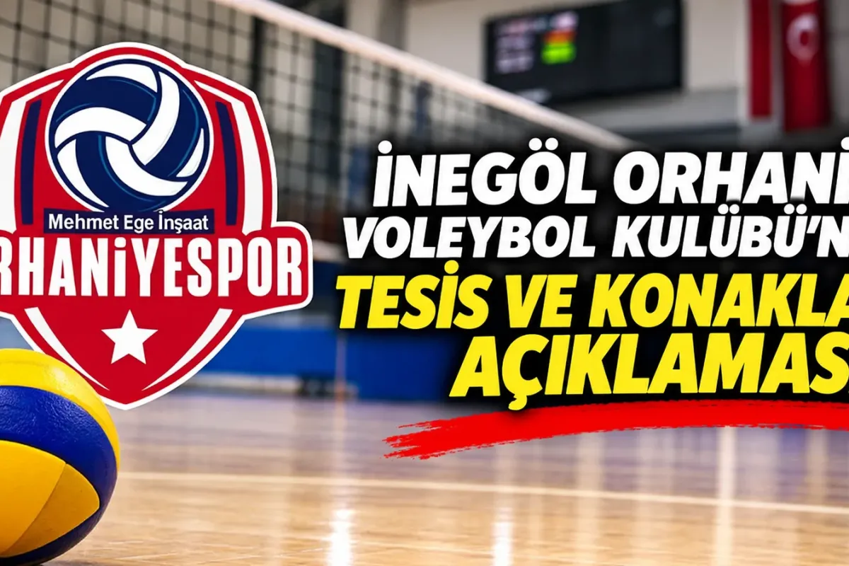 İnegöl Orhaniye Voleybol Kulübü'nden tesis ve konaklama açıklaması