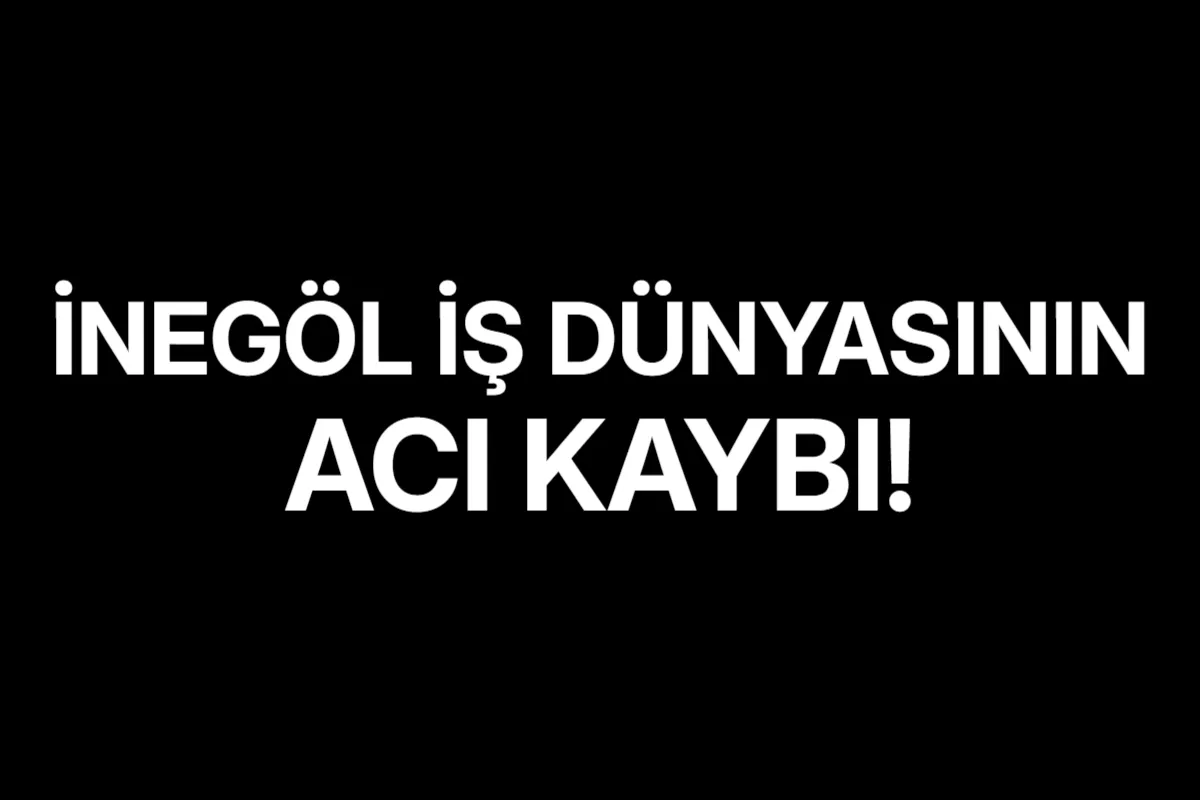 İnegöl İş Dünyasının Acı Kaybı! Bahattin Kani Vefat Etti