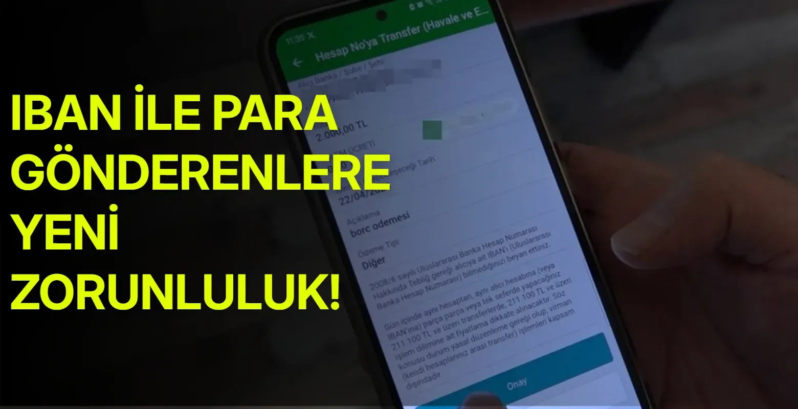 IBAN ile para gönderenlere yeni zorunluluk!