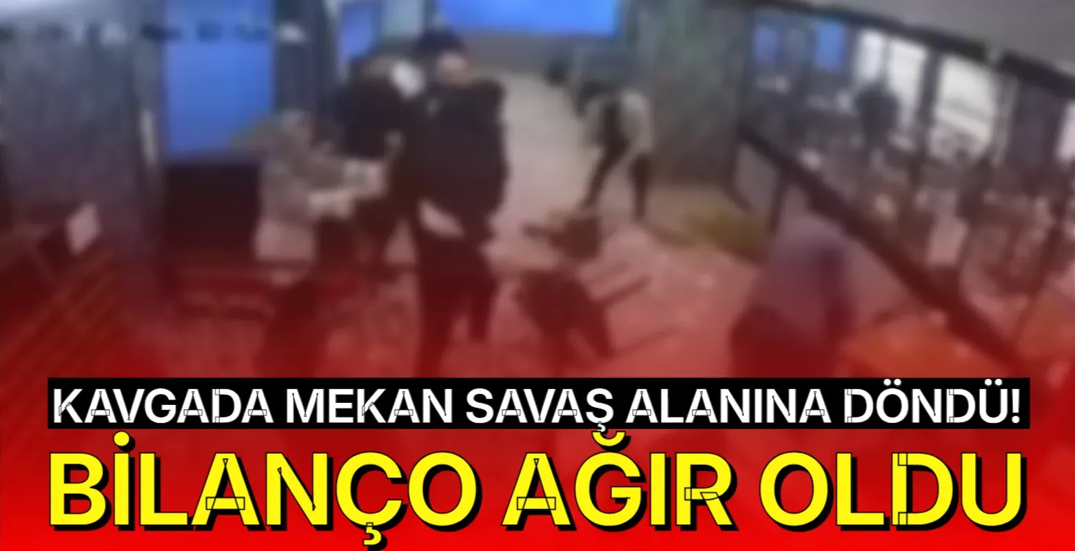 Kavgada mekan savaş alanına döndü! Bilanço ağır oldu