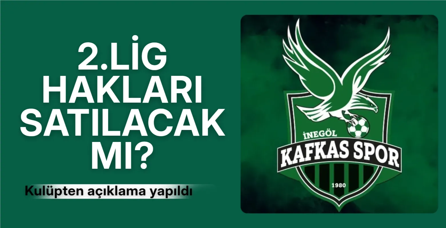 Kafkasspor 2. Lig hakları iddialarına ilişkin açıklama yaptı