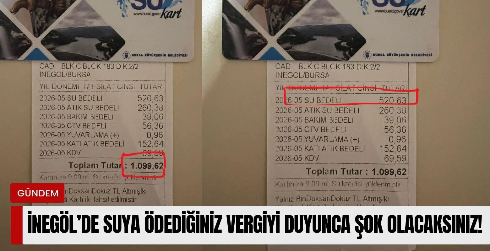 İnegöl'de suya ödediğiniz vergiyi duyunca şok olacaksınız!