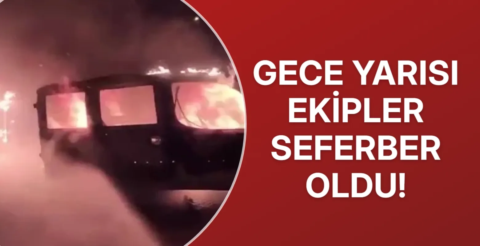 Gece yarısı ekipler seferber oldu!