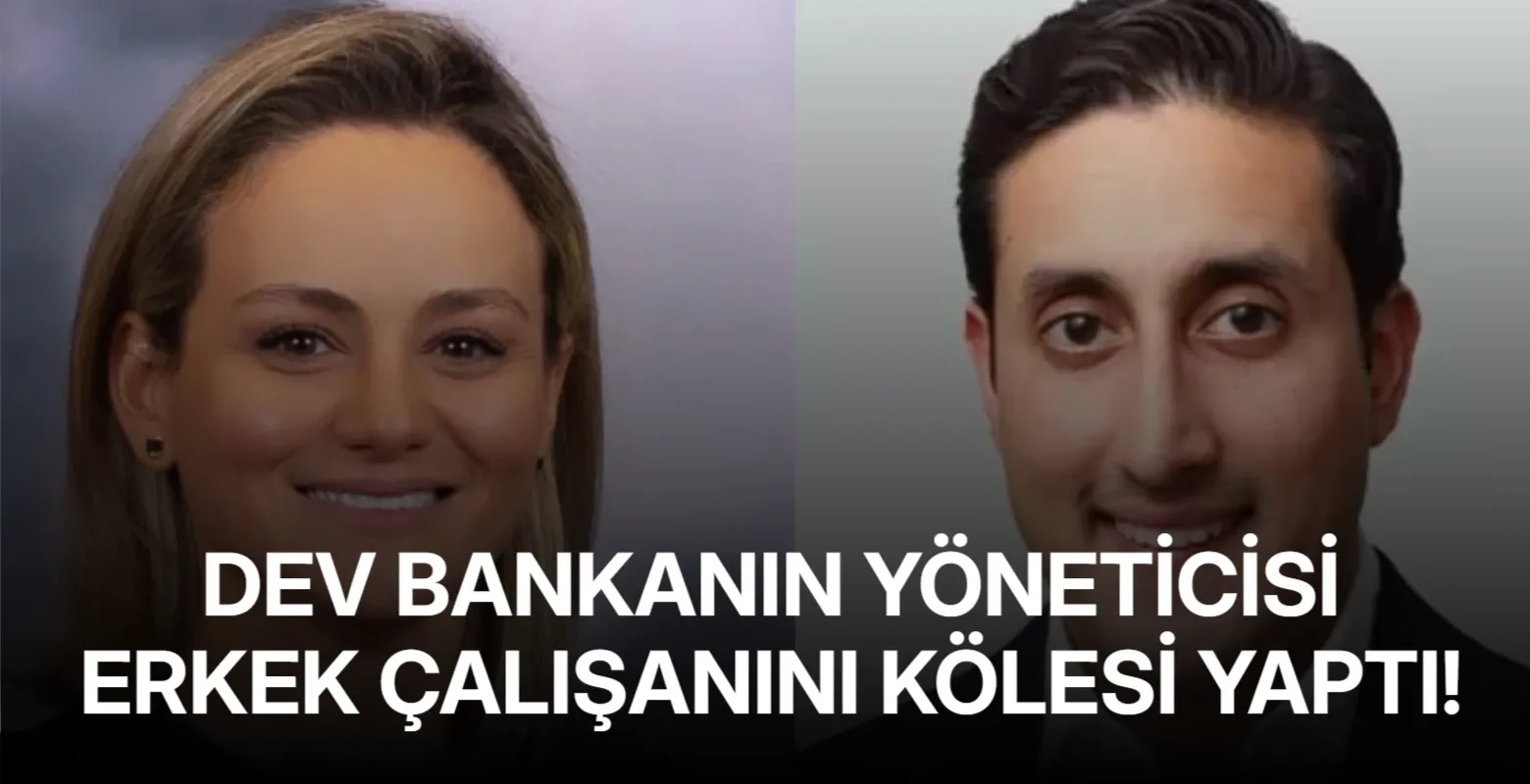 Dev bankanın yöneticisi erkek çalışanını kölesi yaptı!